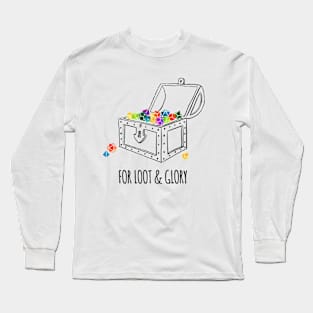 For Loot & Glory! - rainbow & black - LGBTQ+ ttrpg dice Long Sleeve T-Shirt